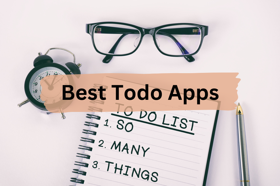 7 Best Todo Apps | 2024 Reveals