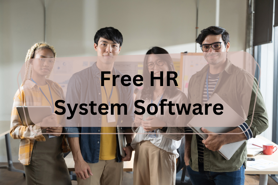 Top 7 Free HR System Software for 2024: A Comprehensive Guide