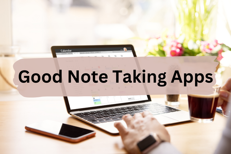 7 Good Note Taking Apps in 2024