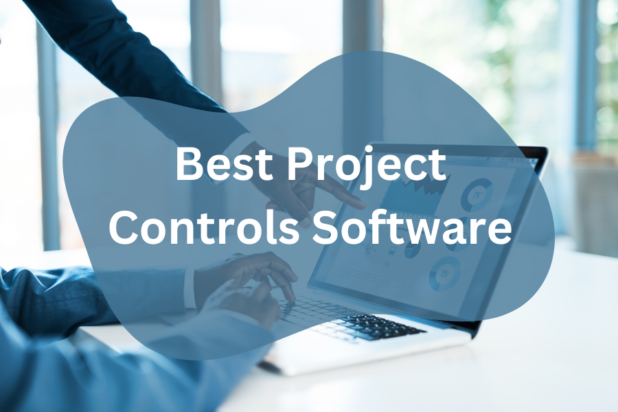 What are The Best Project Controls Software in 2024